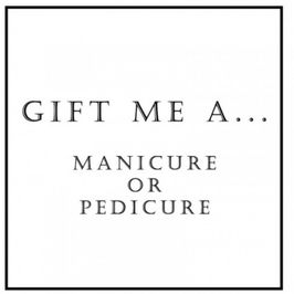 Manicure or Pedicure