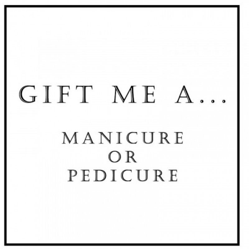 Manicure or Pedicure