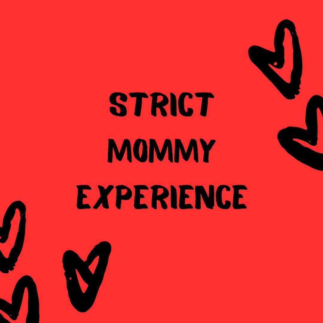 Strict Mommy Experience