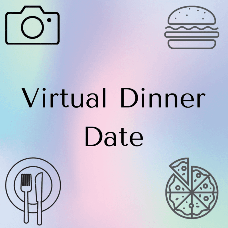 Virtual Dinner Date