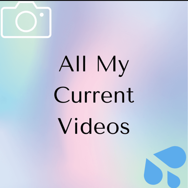 Get ALL of my Current Videos