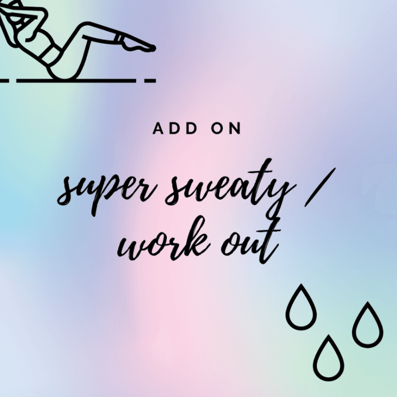 Add On: Super Sweaty Workout Clothes