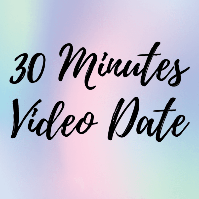 30 Minutes Video Chat Date