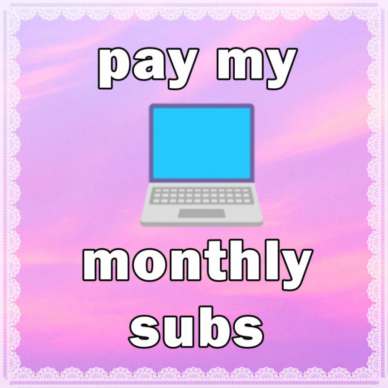 pay my monthly subscriptions