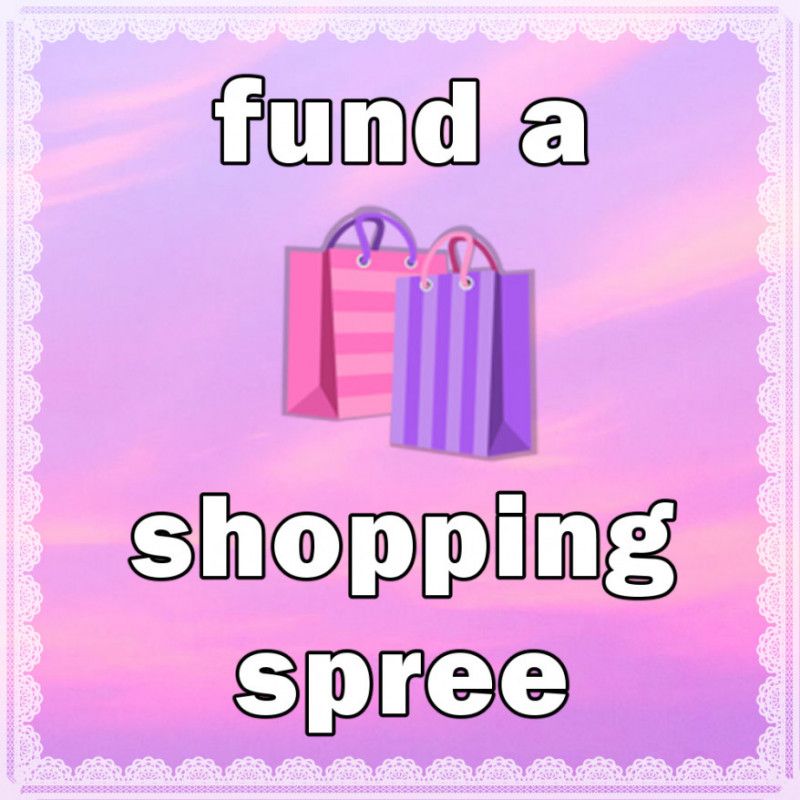 fund a shopping spree