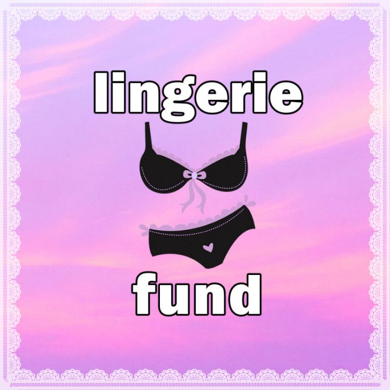 new lingerie fund