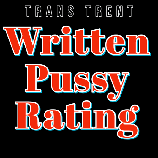 Written Pussy Rating