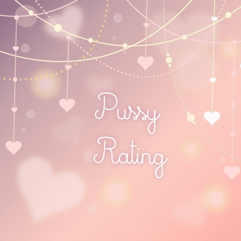 Pussy rating