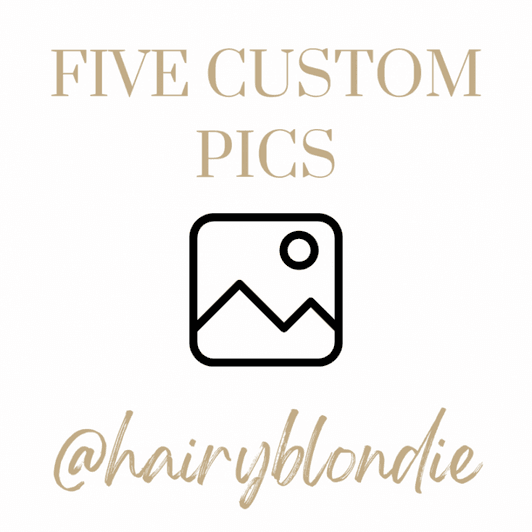 Five Custom Pics