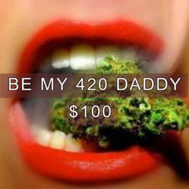 Be My 420 Daddy