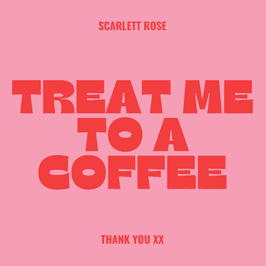 Treat me to a coffee xx