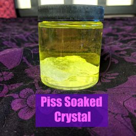 Piss Soaked Crystal