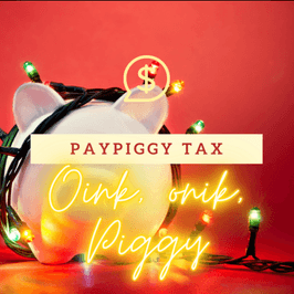 Paypiggy Tax