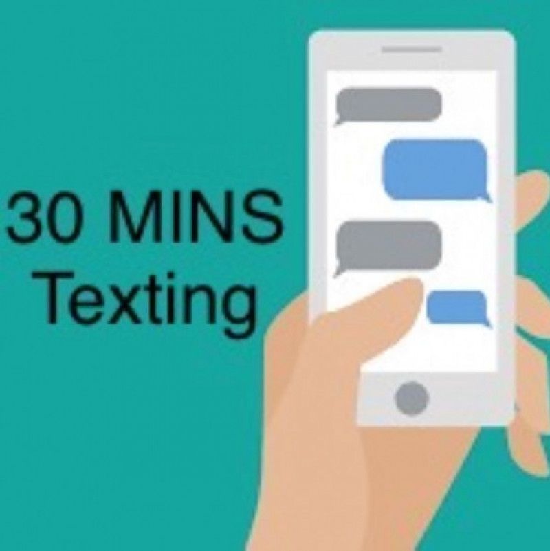 30 Minutes of Texting