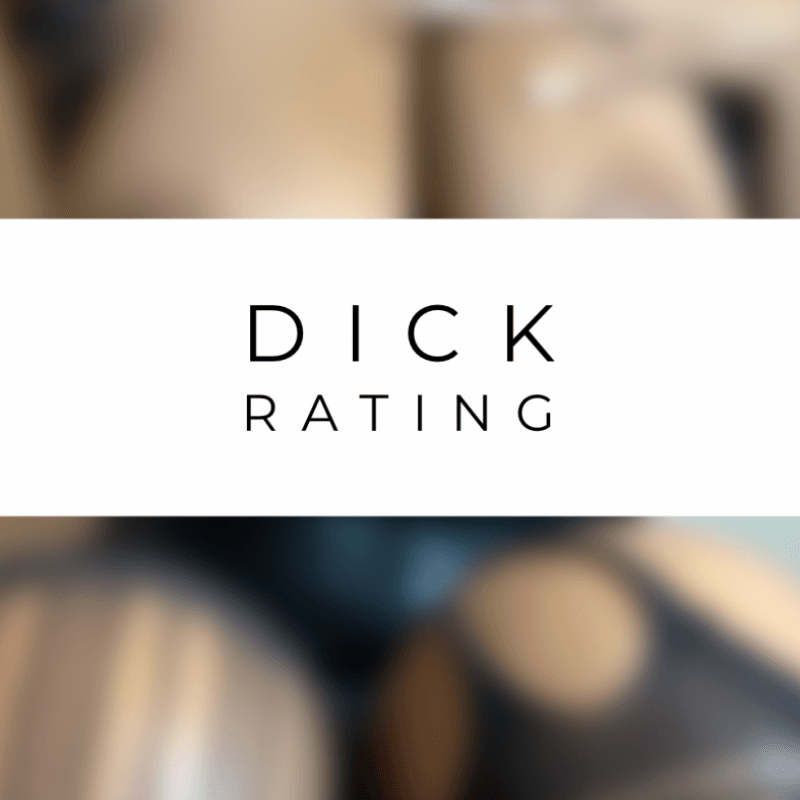 Dick Ratings