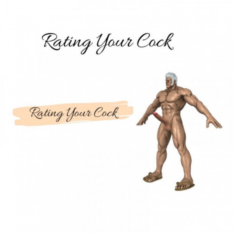 Rating Your Cock