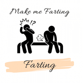 Make me farting