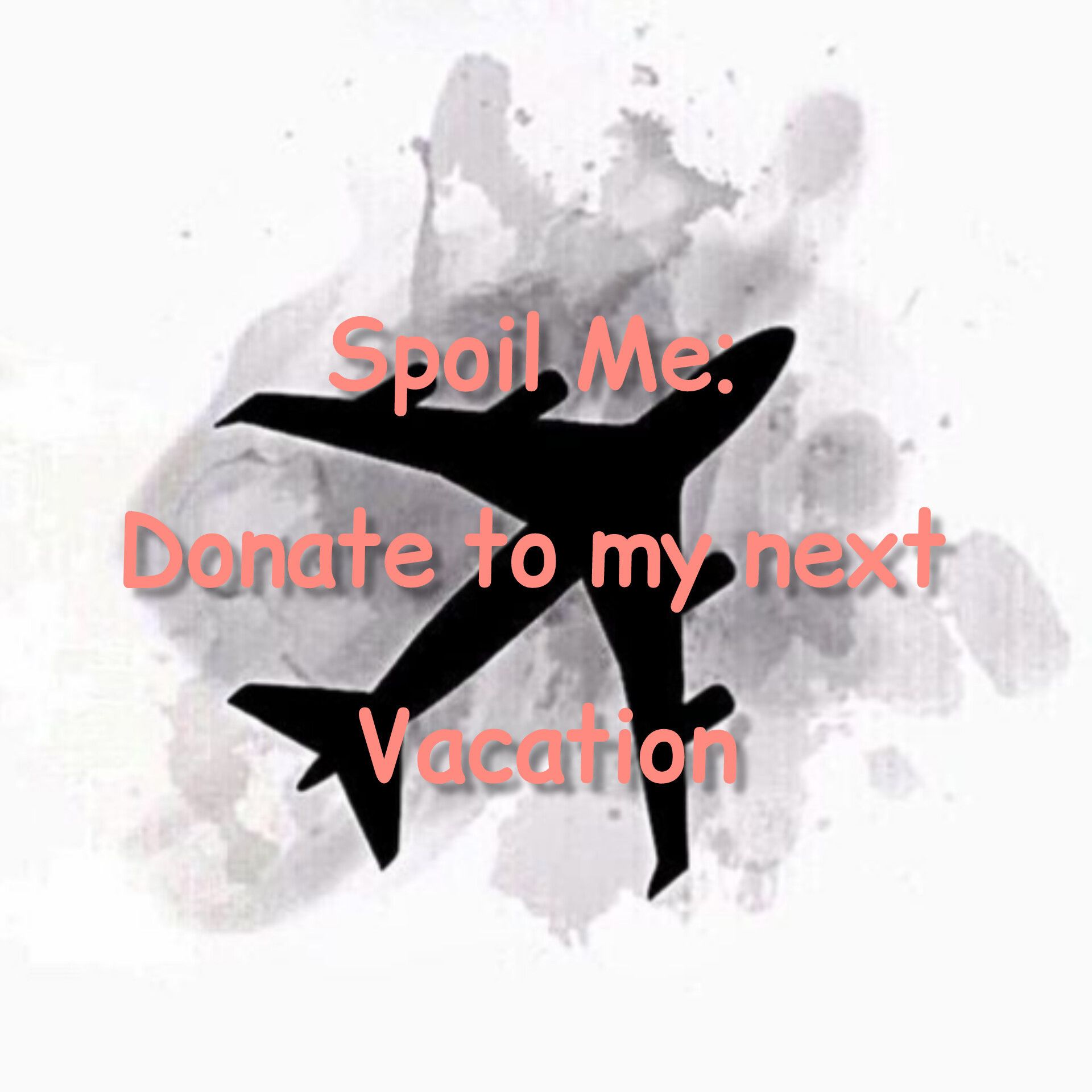 Donate to my next Vacation