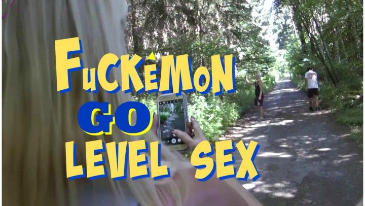 FuCKeMoN GO - LEVEL SEX