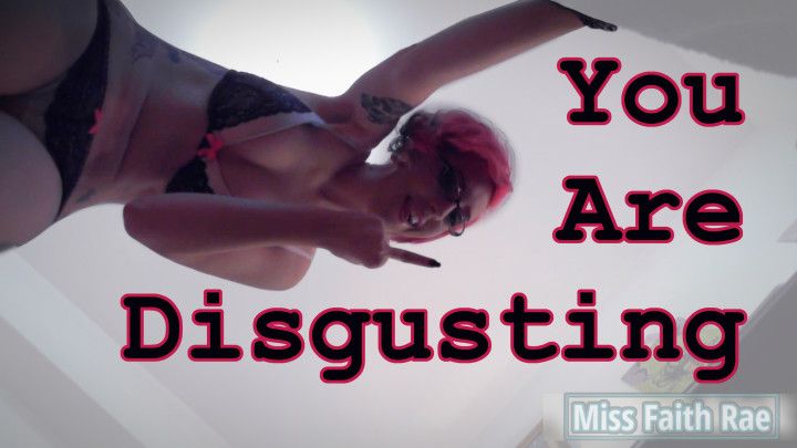 You Are Disgusting - Loser Humiliation SPH POV - ORIGINAL