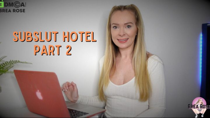 SUBSLUT HOTEL PART 2