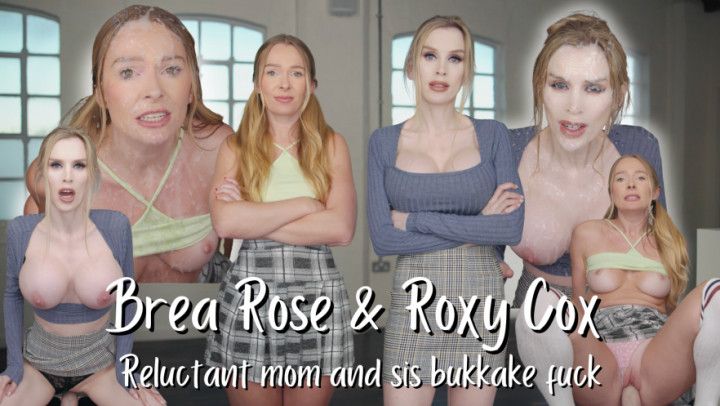 Reluctant mom and sister bukkake fuck