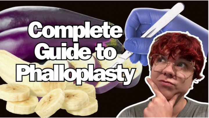 An FTM's Guide to Phalloplasty