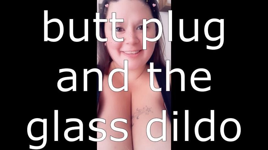 butt plug and glass dildo