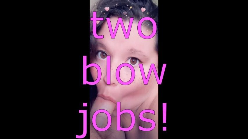 two blow jobs