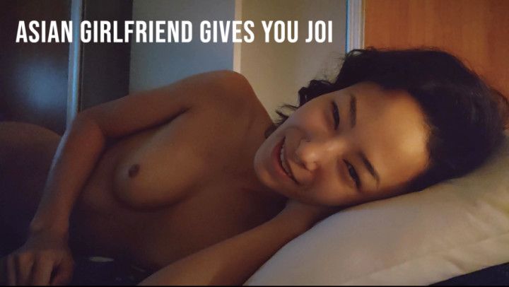 Asian Girlfriend Gives You JOI