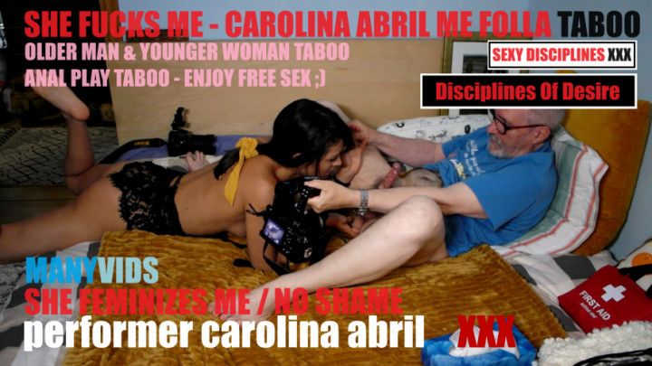 SHE FUCKS ME - CAROLINA ABRIL ME FOLLA