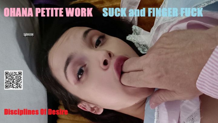 SUCK and FINGER FUCK - OHANA PETITE