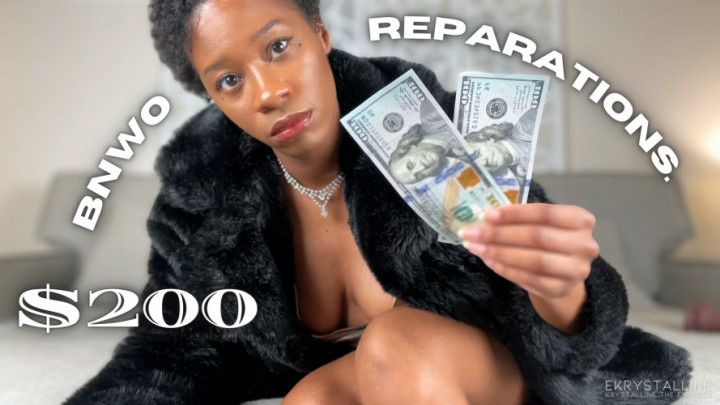 200 REPARATIONS. BNWO, Findom