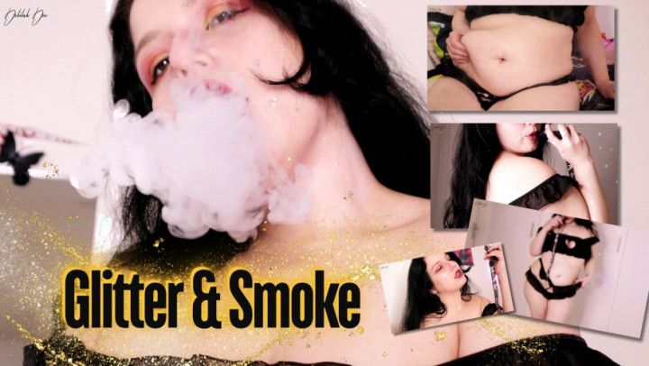 Glitter &amp; Smoke