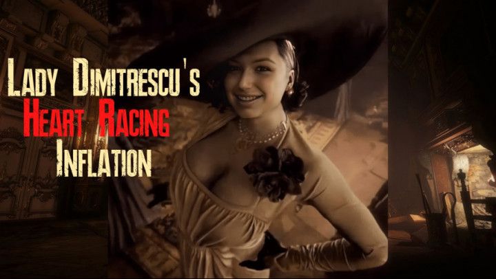 Lady Dimitrescu's Heart Racing Inflation