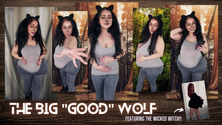 The Big &quot;Good&quot; Wolf