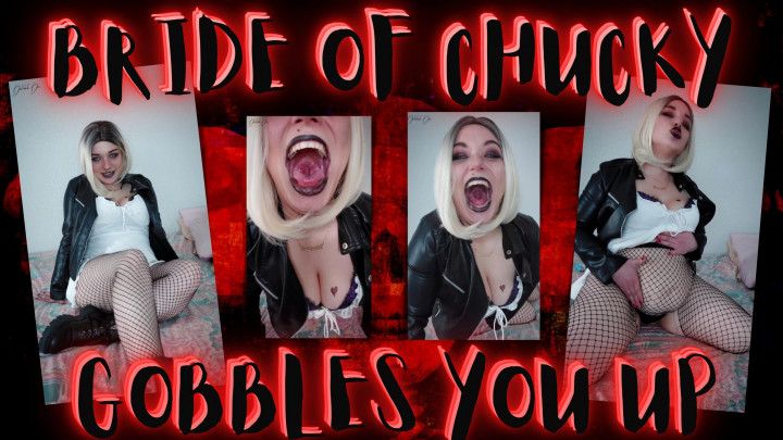 Bride of Chucky Gobbles You Up