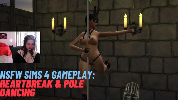 NSFW Sims 4 Gameplay: Heartbreak &amp; Pole Dancing