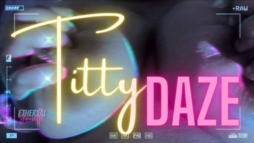 Titty Daze