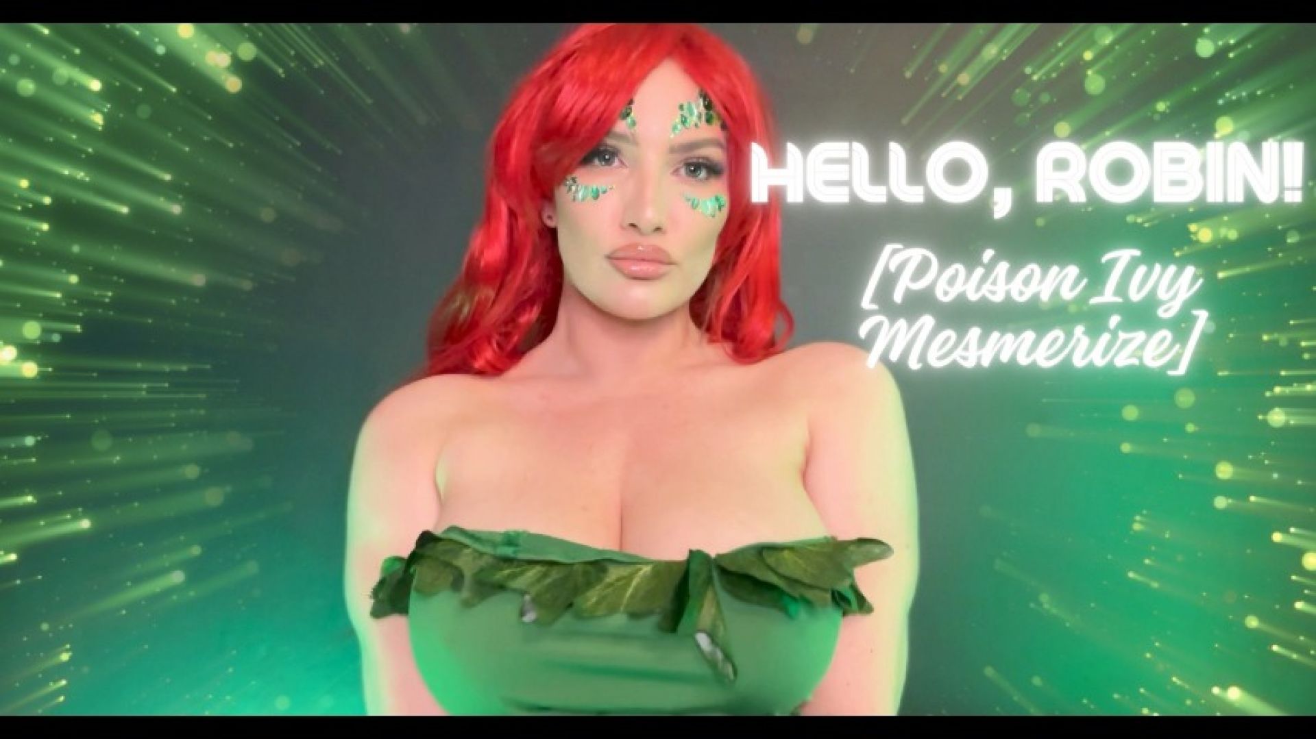 Hello, Robin! [Poison Ivy Mesmerize