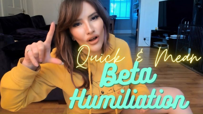 Quick and Mean - Beta Humiliation