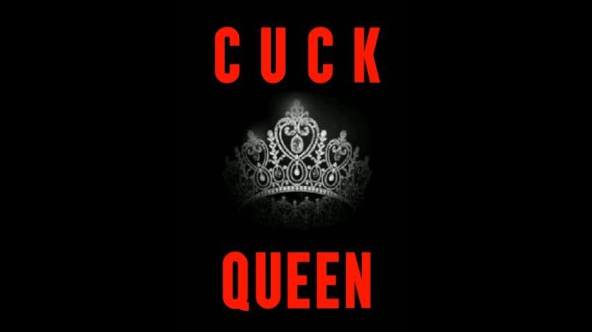 Cuckqueen