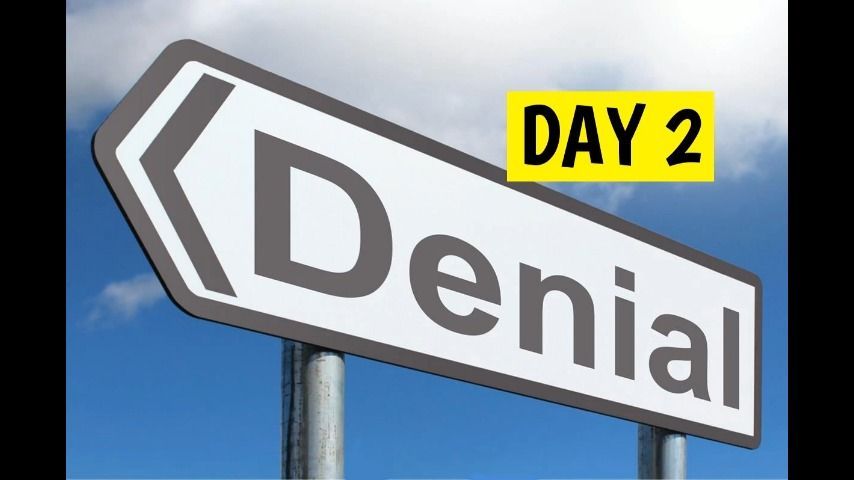 Denial - Day 2