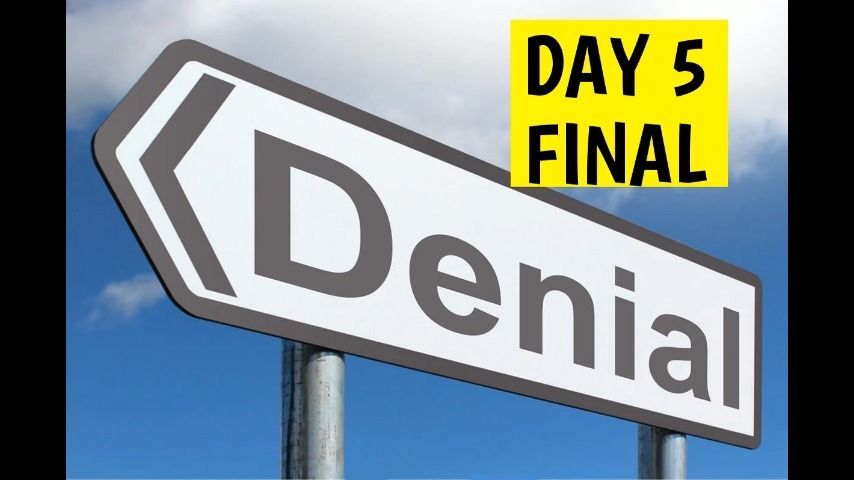 Denial - Final DAY