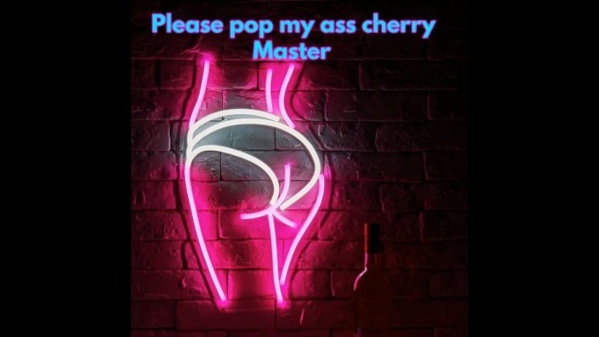 Please pop my ass cherry master