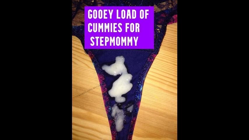 Gooey load of cummies for Stepmommy