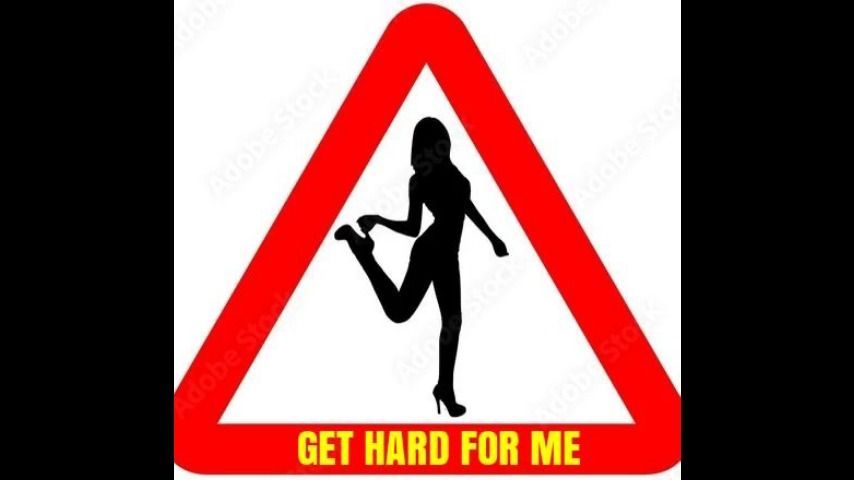 Get hard for me