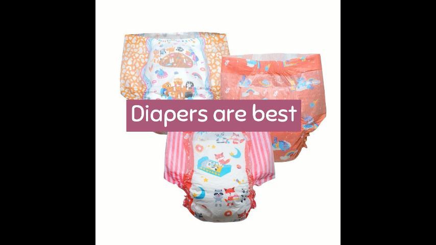 Diapers are best