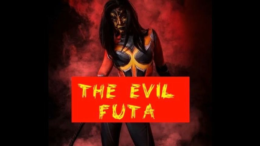 The evil Futa