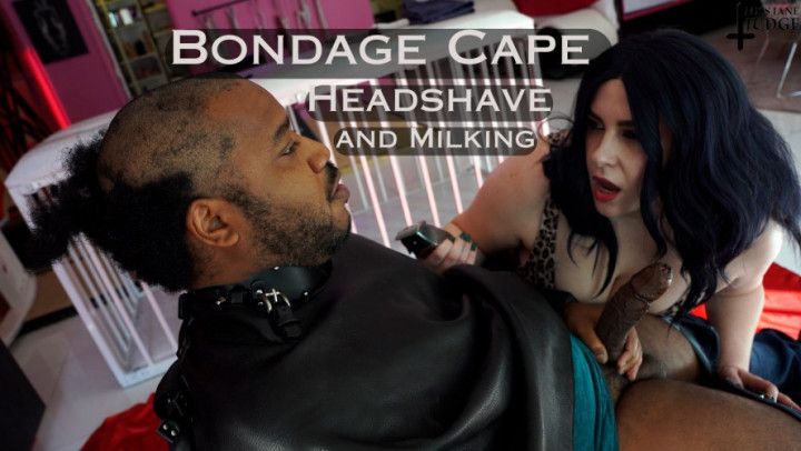 Bondage Cape Headshave and Milking